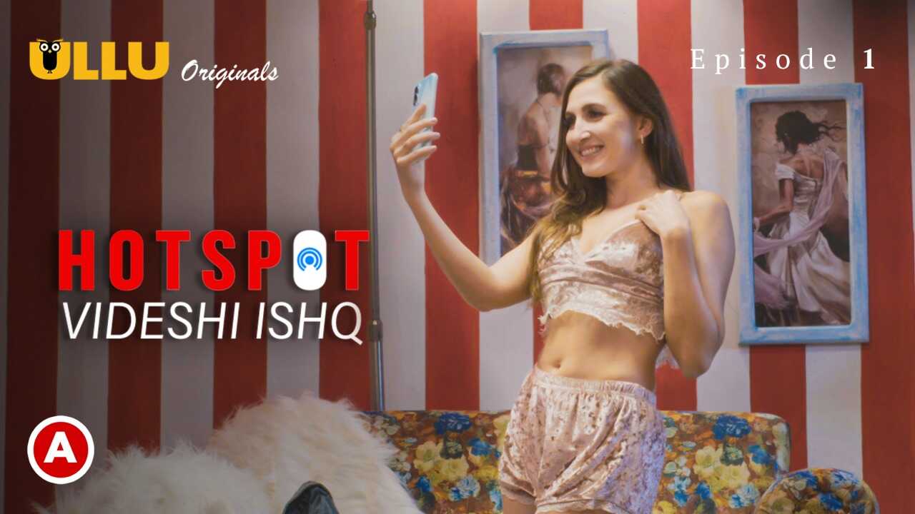 Panasnya Cinta Asing Episode 1 – Serial Web Erotis Hindi Ullu