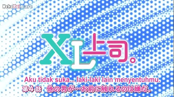 Nonton Xl Joushi Episode 4 Sub Indo, Adegan Panasnya Bikin Nggak Tahan!