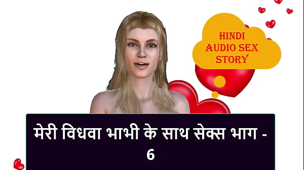 Cerita Sex Audio Hindi – Ngewe Janda Bhabhi Part 6
